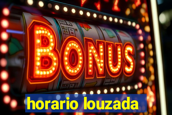 horario louzada